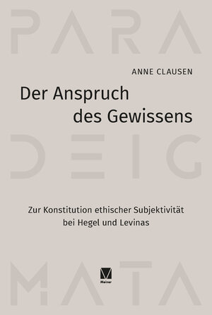Buchcover Der Anspruch des Gewissens | Anne Clausen | EAN 9783787344154 | ISBN 3-7873-4415-2 | ISBN 978-3-7873-4415-4