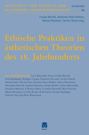 Buchcover Ethische Praktiken in ästhetischen Theorien des 18. Jahrhunderts  | EAN 9783787344277 | ISBN 3-7873-4427-6 | ISBN 978-3-7873-4427-7