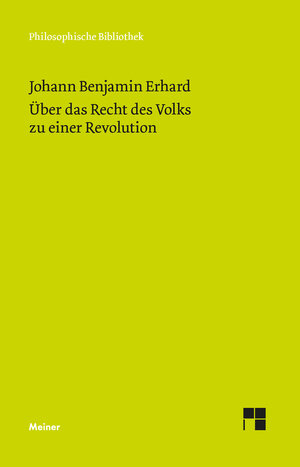 Buchcover Über das Recht des Volks zu einer Revolution | Johann Benjamin Erhard | EAN 9783787344505 | ISBN 3-7873-4450-0 | ISBN 978-3-7873-4450-5