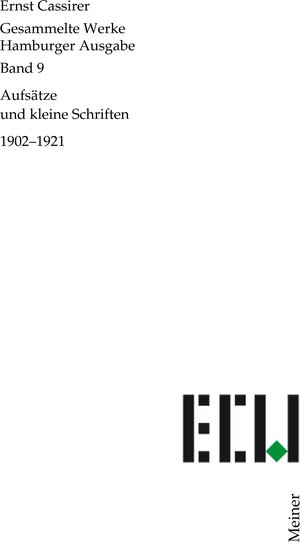 Buchcover Aufsätze und Kleine Schriften 1902–1921 | Ernst Cassirer | EAN 9783787344666 | ISBN 3-7873-4466-7 | ISBN 978-3-7873-4466-6