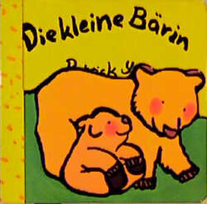 Buchcover Die kleine Bärin | Patrick Yee | EAN 9783787693719 | ISBN 3-7876-9371-8 | ISBN 978-3-7876-9371-9