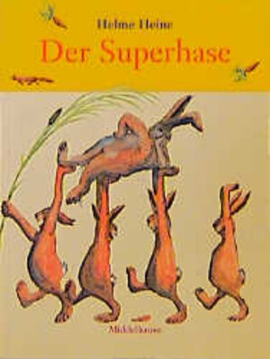 Buchcover Der Superhase | Helme Heine | EAN 9783787695584 | ISBN 3-7876-9558-3 | ISBN 978-3-7876-9558-4