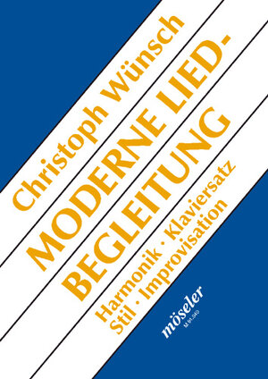 Buchcover Moderne Liedbegleitung | Christoph Wünsch | EAN 9783787730407 | ISBN 3-7877-3040-0 | ISBN 978-3-7877-3040-7