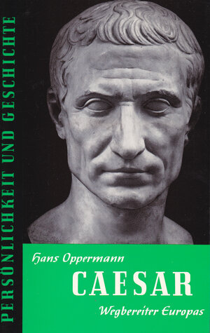 Buchcover Caesar | Hans Oppermann | EAN 9783788100100 | ISBN 3-7881-0010-9 | ISBN 978-3-7881-0010-0
