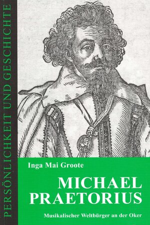 Buchcover Michael Praetorius | Inga Mai Groote | EAN 9783788101732 | ISBN 3-7881-0173-3 | ISBN 978-3-7881-0173-2