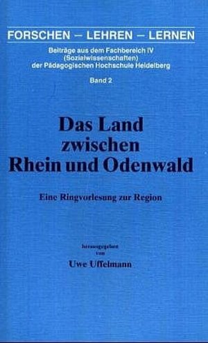 Buchcover Das Land zwischen Rhein und Odenwald  | EAN 9783788308612 | ISBN 3-7883-0861-3 | ISBN 978-3-7883-0861-2