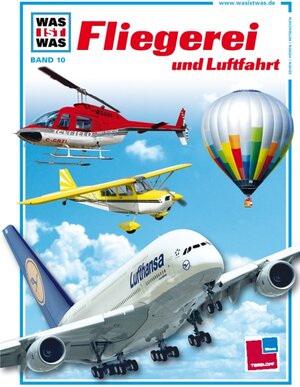 Was ist was, Band 010: Fliegerei und Luftfahrt