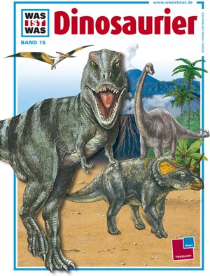 Buchcover Was ist was, Band 015: Dinosaurier | Joachim Oppermann | EAN 9783788602550 | ISBN 3-7886-0255-4 | ISBN 978-3-7886-0255-0