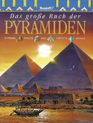 Das große Buch der Pyramiden