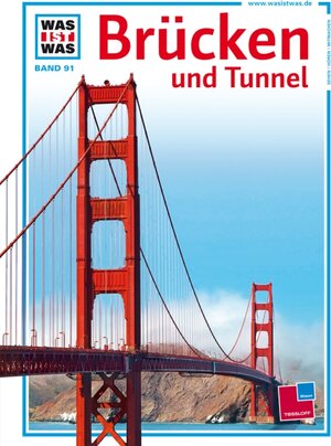 Was ist was, Band 091: Brücken und Tunnel