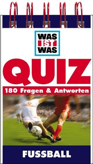 WAS IST WAS Quizblock. Fußball: 180 Fragen und Antworten