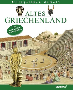 Alltagsleben damals: Altes Griechenland