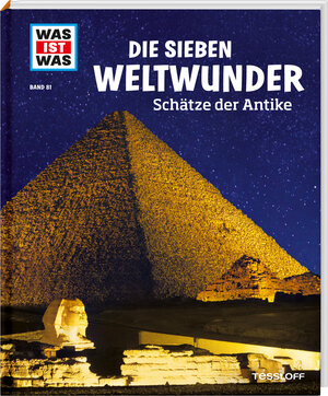 Buchcover WAS IST WAS Band 81 Die sieben Weltwunder. Schätze der Antike | Christine Paxmann | EAN 9783788620547 | ISBN 3-7886-2054-4 | ISBN 978-3-7886-2054-7