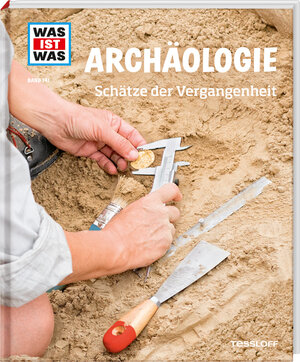 Buchcover WAS IST WAS Band 141 Archäologie. Schätze der Vergangenheit | Dr. Andrea Schaller | EAN 9783788621063 | ISBN 3-7886-2106-0 | ISBN 978-3-7886-2106-3