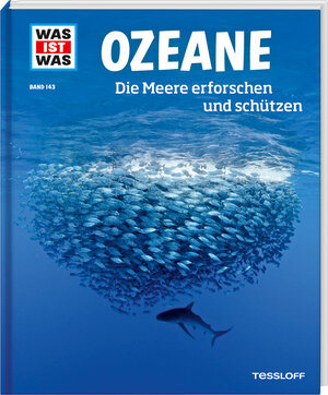 Buchcover WAS IST WAS Band 143 Ozeane. Die Meere erforschen und schützen | Uli Kunz | EAN 9783788621148 | ISBN 3-7886-2114-1 | ISBN 978-3-7886-2114-8