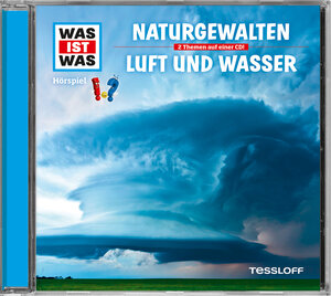 Buchcover WAS IST WAS Hörspiel: Naturgewalten/ Luft und Wasser | Kurt Haderer | EAN 9783788627270 | ISBN 3-7886-2727-1 | ISBN 978-3-7886-2727-0