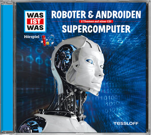 Buchcover WAS IST WAS Hörspiel: Roboter & Androiden/ Supercomputer | Dr. Manfred Baur | EAN 9783788628888 | ISBN 3-7886-2888-X | ISBN 978-3-7886-2888-8