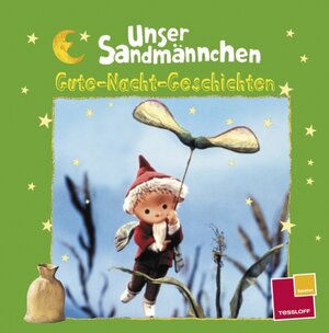 Buchcover Unser Sandmännchen: Gute-Nacht-Geschichten (grün) | Hannes Hüttner | EAN 9783788631680 | ISBN 3-7886-3168-6 | ISBN 978-3-7886-3168-0