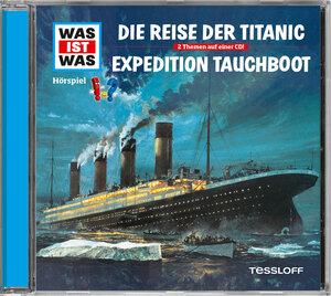 Buchcover WAS IST WAS Hörspiel: Die Reise der Titanic/ Expedition Tauchboot | Dr. Manfred Baur | EAN 9783788643348 | ISBN 3-7886-4334-X | ISBN 978-3-7886-4334-8