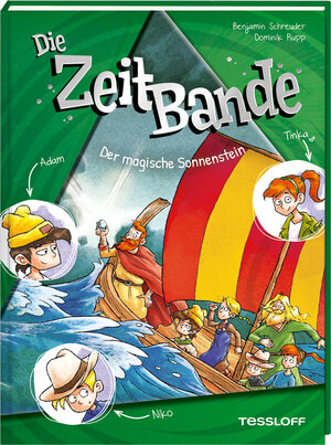 Buchcover Die ZeitBande. Band 3. Der magische Sonnenstein | Benjamin Schreuder | EAN 9783788646035 | ISBN 3-7886-4603-9 | ISBN 978-3-7886-4603-5