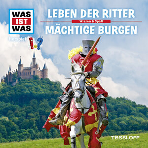 Buchcover WAS IST WAS Hörspiel. Leben der Ritter / Mächtige Burgen. | Dr. Manfred Baur | EAN 9783788673116 | ISBN 3-7886-7311-7 | ISBN 978-3-7886-7311-6