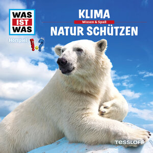 Buchcover WAS IST WAS Hörspiel. Klima / Natur schützen. | Kurt Haderer | EAN 9783788673734 | ISBN 3-7886-7373-7 | ISBN 978-3-7886-7373-4