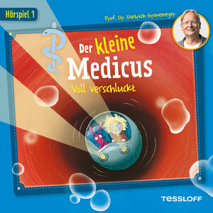 Buchcover Der kleine Medicus. Hörspiel 1. Voll verschluckt | Dietrich Grönemeyer | EAN 9783788674465 | ISBN 3-7886-7446-6 | ISBN 978-3-7886-7446-5