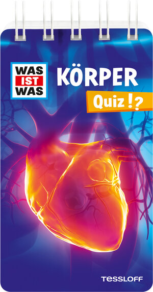 Buchcover WAS IST WAS Quiz Körper | Lisa Hebler | EAN 9783788676186 | ISBN 3-7886-7618-3 | ISBN 978-3-7886-7618-6