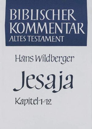 Buchcover Jesaja (Kapitel 1-12) | Hans Wildberger | EAN 9783788700294 | ISBN 3-7887-0029-7 | ISBN 978-3-7887-0029-4