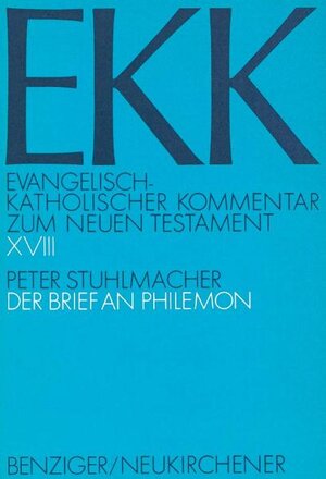 Buchcover Der Brief an Philemon, EKK XVIII | Peter Stuhlmacher | EAN 9783788704551 | ISBN 3-7887-0455-1 | ISBN 978-3-7887-0455-1