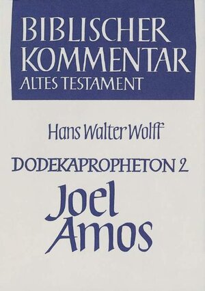 Buchcover Dodekapropheton 2, Joel, Amos | Hans Walter Wolff | EAN 9783788720261 | ISBN 3-7887-2026-3 | ISBN 978-3-7887-2026-1