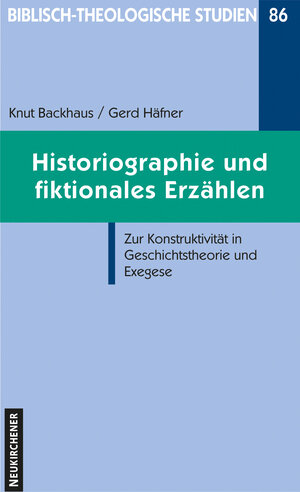 Buchcover Historiographie und fiktionales Erzählen | Knut Backhaus | EAN 9783788722043 | ISBN 3-7887-2204-5 | ISBN 978-3-7887-2204-3