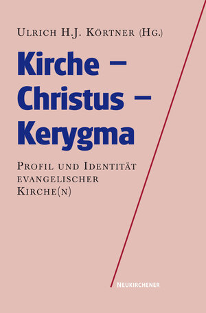 Buchcover Kirche - Christus - Kerygma  | EAN 9783788723491 | ISBN 3-7887-2349-1 | ISBN 978-3-7887-2349-1