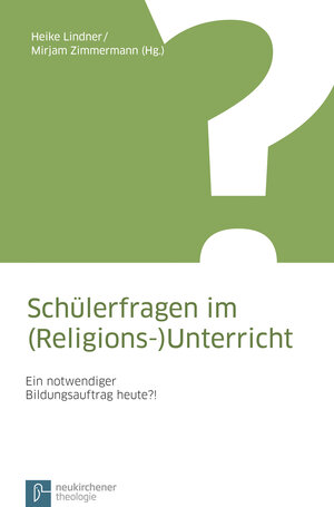 Buchcover Schülerfragen im (Religions-)Unterricht  | EAN 9783788724948 | ISBN 3-7887-2494-3 | ISBN 978-3-7887-2494-8