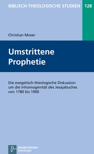 Buchcover Umstrittene Prophetie | Christian Moser | EAN 9783788725785 | ISBN 3-7887-2578-8 | ISBN 978-3-7887-2578-5