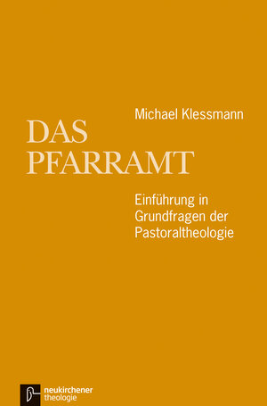 Buchcover Das Pfarramt | Michael Klessmann | EAN 9783788725877 | ISBN 3-7887-2587-7 | ISBN 978-3-7887-2587-7