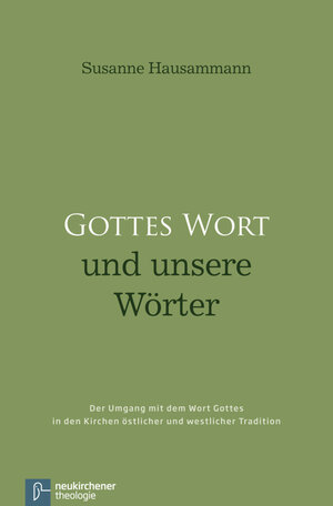 Buchcover Gottes Wort und unsere Wörter | Susanne Hausammann | EAN 9783788726461 | ISBN 3-7887-2646-6 | ISBN 978-3-7887-2646-1