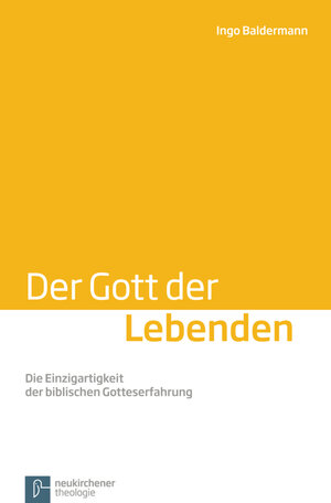 Buchcover Der Gott der Lebenden | Ingo Baldermann | EAN 9783788727291 | ISBN 3-7887-2729-2 | ISBN 978-3-7887-2729-1