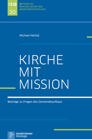 Buchcover Kirche mit Mission | Michael Herbst | EAN 9783788727420 | ISBN 3-7887-2742-X | ISBN 978-3-7887-2742-0