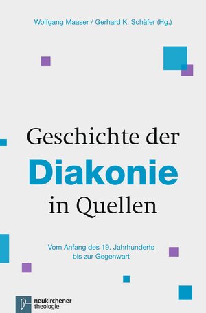 Buchcover Geschichte der Diakonie in Quellen  | EAN 9783788730024 | ISBN 3-7887-3002-1 | ISBN 978-3-7887-3002-4