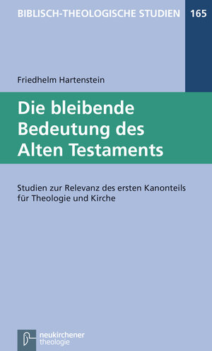 Buchcover Die bleibende Bedeutung des Alten Testaments | Friedhelm Hartenstein | EAN 9783788730482 | ISBN 3-7887-3048-X | ISBN 978-3-7887-3048-2