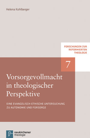 Buchcover Vorsorgevollmacht in theologischer Perspektive | Helena Kohlberger | EAN 9783788730833 | ISBN 3-7887-3083-8 | ISBN 978-3-7887-3083-3