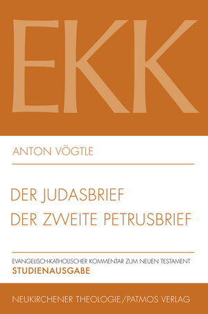 Buchcover Der Judasbrief / Der zweite Petrusbrief, EKK XXII | Anton Vögtle | EAN 9783788731014 | ISBN 3-7887-3101-X | ISBN 978-3-7887-3101-4