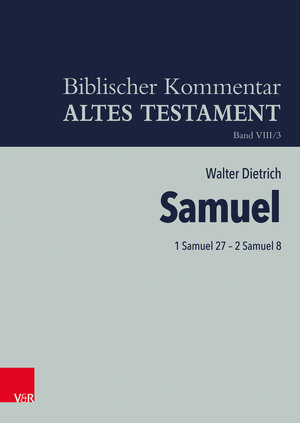 Buchcover 1 Samuel 27 – 2 Samuel 8 | Walter Dietrich | EAN 9783788733650 | ISBN 3-7887-3365-9 | ISBN 978-3-7887-3365-0