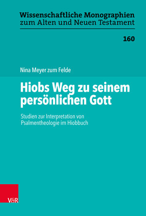 Buchcover Hiobs Weg zu seinem persönlichen Gott | Nina Meyer zum Felde | EAN 9783788734282 | ISBN 3-7887-3428-0 | ISBN 978-3-7887-3428-2