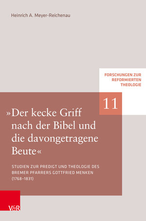 Buchcover »Der kecke Griff nach der Bibel und die davongetragene Beute« | Heinrich A. Meyer-Reichenau | EAN 9783788734824 | ISBN 3-7887-3482-5 | ISBN 978-3-7887-3482-4