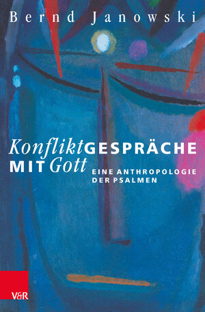 Buchcover Konfliktgespräche mit Gott | Bernd Janowski | EAN 9783788735180 | ISBN 3-7887-3518-X | ISBN 978-3-7887-3518-0