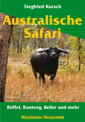 Australische Safari. Büffel, Banteng, Keiler und mehr