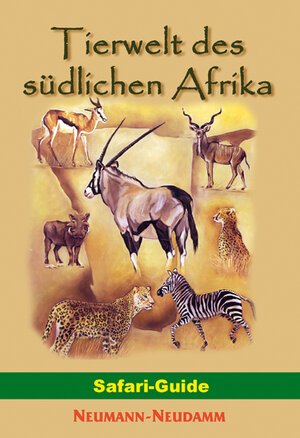 Tierwelt des südlichen Afrika: Safari-Guide