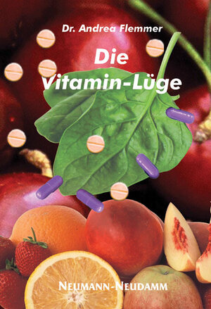Buchcover Die Vitamin Lüge | Andrea Flemmer | EAN 9783788810207 | ISBN 3-7888-1020-3 | ISBN 978-3-7888-1020-7